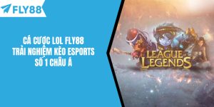 Cá Cược LOL Fly88