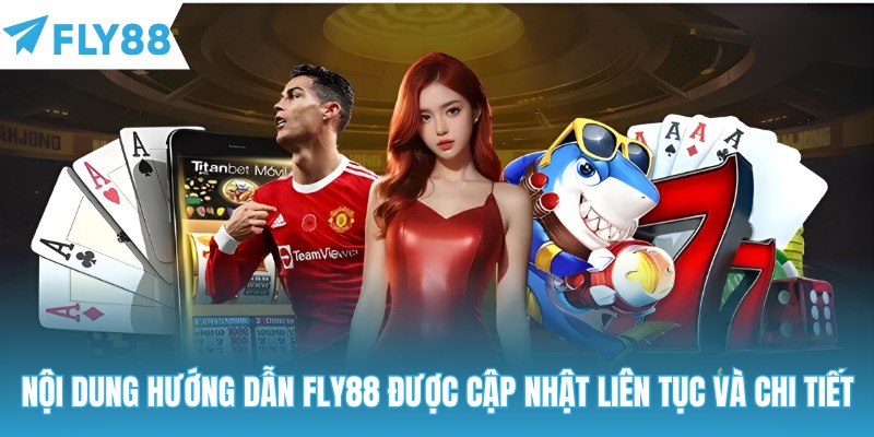 Hướng dẫn Fly88 được xây dựng để giúp hội viên trải nghiệm dịch vụ mượt mà hơn