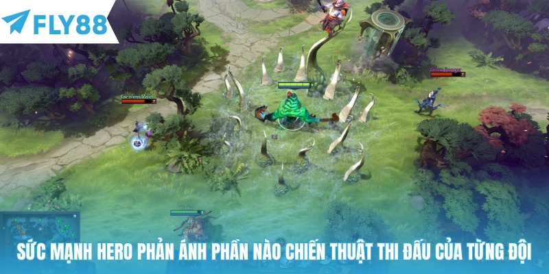 Sức mạnh hero phản ánh phần nào chiến thuật thi đấu của từng đội